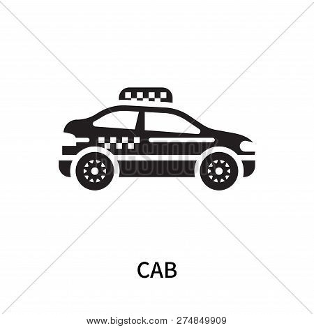 Cab Icon Isolated On White Background. Cab Icon Simple Sign. Cab Icon Trendy And Modern Symbol For G