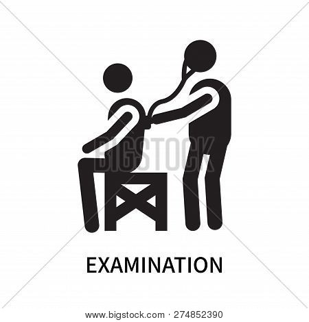 Examination Icon Isolated On White Background. Examination Icon Simple Sign. Examination Icon Trendy