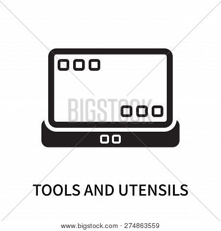 Tools And Utensils Icon Isolated On White Background. Tools And Utensils Icon Simple Sign. Tools And