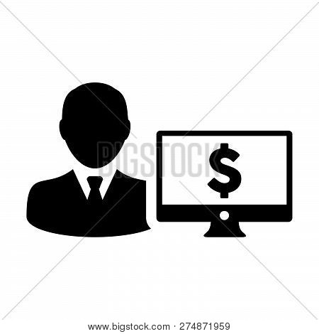 Stock Market Icon Vector Male User Person Profile Avatar With Computer Monitor And Dollar Sign Curre