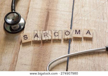 Medical And Health Care Words Writing Typography Lettering Concept, Cancer Sarcoma