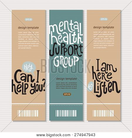 Set Of Banners With Hand Written Lettering About Mental Healh Support Group. Perfect Design For Pers