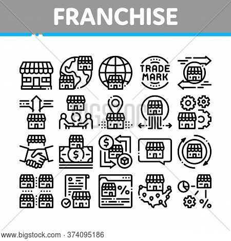 Franchise Business Collection Icons Set Vector. Franchise And Trade Mark, Wideworld Branches And Dol