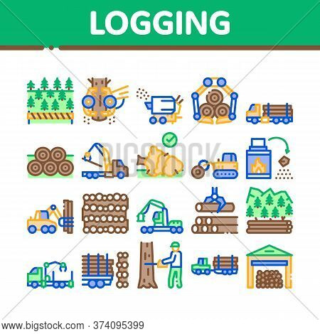 Wood Logging Industry Collection Icons Set Vector. Forest Material Logging Transportation And Storag