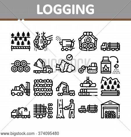 Wood Logging Industry Collection Icons Set Vector. Forest Material Logging Transportation And Storag