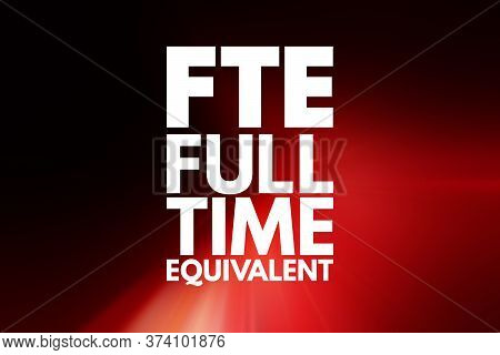 Fte - Full Time Equivalent Acronym, Business Concept Background