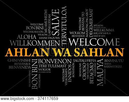 Ahlan Wa Sahlan (welcome In Arabic) Word Cloud In Different Languages, Conceptual Background