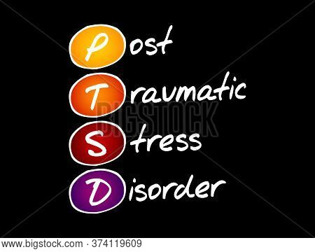 Ptsd - Posttraumatic Stress Disorder Acronym, Medical Concept Background