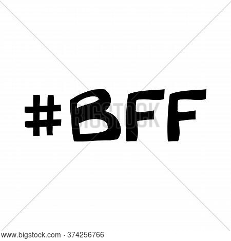 Best Friend Forever Abbreviation. Cute Hand Drawn Lettering In Modern Scandinavian Style. Isolated O