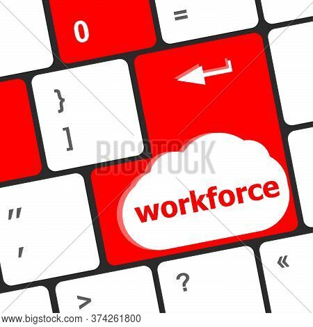 Workforce Keys On Computer Keyboard - Business Concept