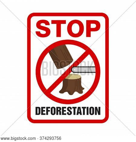 Stop Deforestation Poster - Crossed Out Tree Stumb Sawn By Chainsaw - Poster For Eco Activists Prote