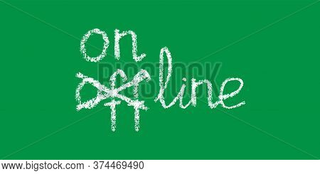 Handwritten White Chalk Lettering Strikethrough Offline, Online Corrected Text, Stock Vector Illustr