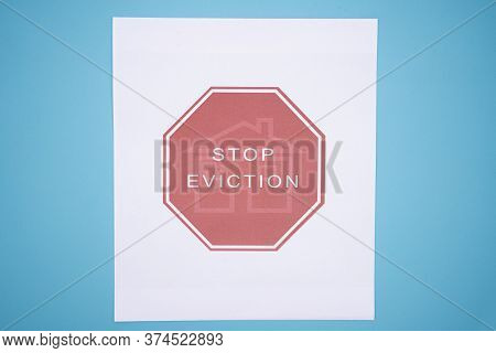 Concept Of Tenants Stop Eviction Signage Printed On Grunge Textured Paper.