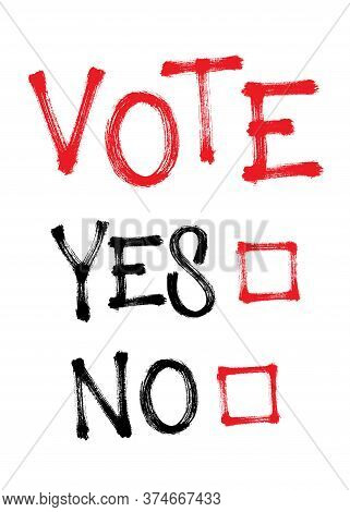 Vote Yes Or No. Make Your Choice. Vector Illustration For Election.