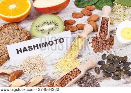 Inscription Hashimoto And Best Ingredients Or Products For Healthy Thyroid. Food Containing Natural 
