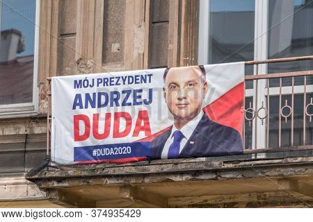 Lublin, Poland - June 11, 2020: Election Poster Of Andrzej Duda. Poster Of Polish Presidential Candi