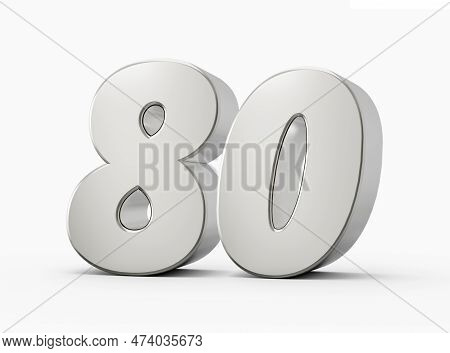 3d Shiny Silver Number 80, Eighty 3d Silver Number Isolated On White Background, 3d Illustration