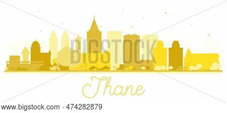 Thane India City Skyline Silhouette With Golden Buildings Isolated On White. Vector Illustration. To