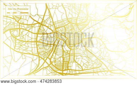 Aix En Provence France City Map In Retro Style In Golden Color. Outline Map. Vector Illustration.