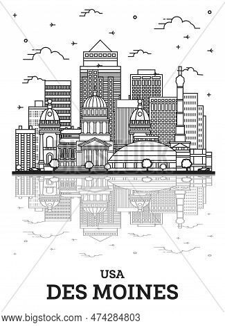 Outline Des Moines Iowa City Skyline With Modern Buildings And Reflections Isolated On White. Vector