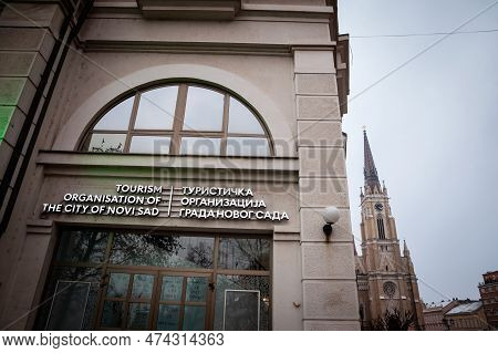 Novi Sad, Serbia - January 28, 2022: Sign Of The Tourism Organization Of Novi Sad, Or Turisticka Org