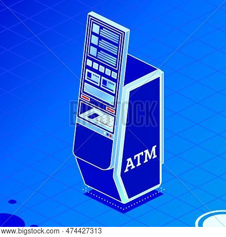 Modern Atm Machine On Blue Background. Isometric Business Concept. Vector Illustration. Touch Screen