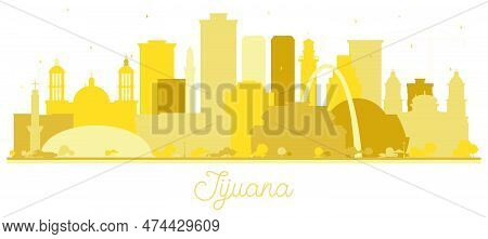 Tijuana Mexico City Skyline Silhouette With Golden Buildings Isolated On White. Vector Illustration.