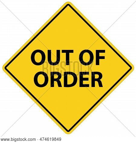 Out Of Order Sign. Out Of Order Warning Symbol. Elevator Safety Sign. Flat Style.
