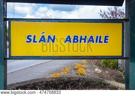 Tipperary, Ireland, 13 Apr 2023: Goodbye Town Exit Sign Closeup Outside Tipperary Town, Ireland On 1