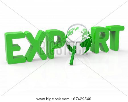 Magnifier Export Represents Sell Overseas And Exportation