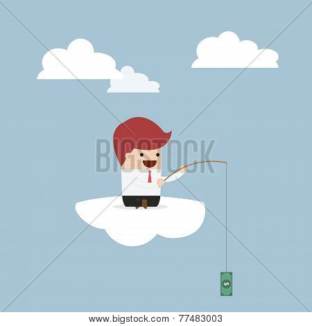 Businessman Sitting On Cloud With Fish Hook And Dollar Bait