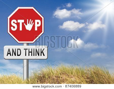 stop think act making a wise decision safety first sleep it over and use your brain 