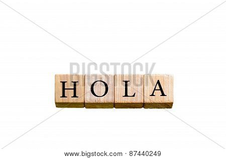 Word Hola Isolated On White Background With Copy Space