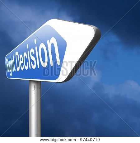 right decision choice correct way to choose wise choice sign