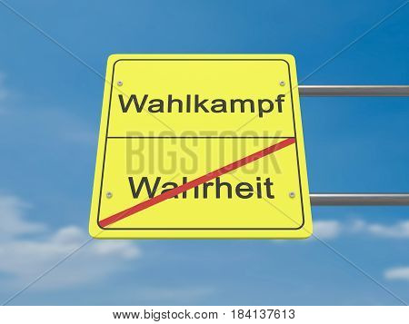 Politics News Concept Road Sign: Wahrheit und Wahlkampf Meaning Truth And Election Campaign In German Language 3d illustration