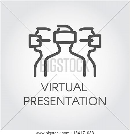 Black flat simple icon in style line art. Outline symbol with stylized image of a new app software device virtual reality presentation. Stroke vector logo digital VR technology future. Mono linear.
