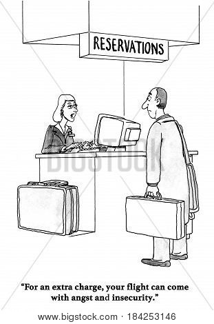 Airline industry cartoon about offering angst and insecurity to passengers for an extra charge.