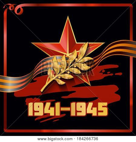 Greeting card with the image of the red star a gold Laurel branch and inscription 1941-1945 in gold St. George ribbon on black background