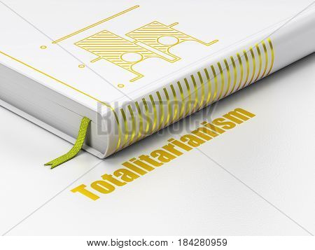 Political concept: closed book with Gold Election icon and text Totalitarianism on floor, white background, 3D rendering