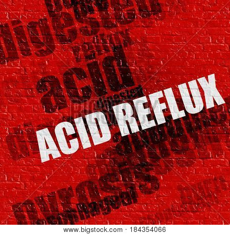 Medicine concept: Acid Reflux - on Wall with Wordcloud Around . Red Brick Wall with Acid Reflux on the it .