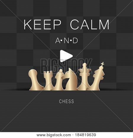 Chess gold figures. Chess game concept with phrase Keep calm and play. Vector illustration.