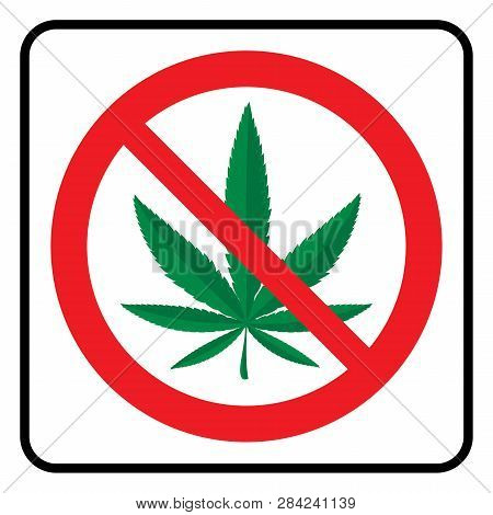 No Marijuana Symbol.prohibition Sign.no Marijuana Icon In White Background Drawing By Illustration