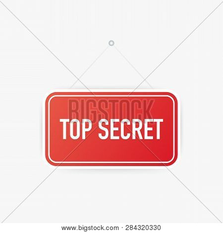 Top Secret Hanging Sign On White Background. Sign For Door. Vector Stock Illustration.