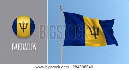 Barbados Waving Flag On Flagpole And Round Icon Vector Illustration. Realistic 3d Mockup Of Blue Yel