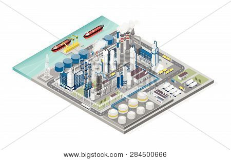 Oil And Gas Industry And Production Process Infographic: Isometric Refinery, Pipeline And People Wor