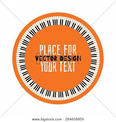 Grunge Black And White Piano Keyboard. Piano On An Orange Background  Stock Vector Illustration For 