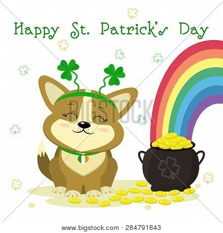 St.patrick S Day. Cute Dog Corgi Bezel With Clover, Bowler With Gold Coins, Rainbow, Clover. Cartoon