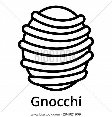 Gnocchi Pasta Icon. Outline Gnocchi Pasta Vector Icon For Web Design Isolated On White Background