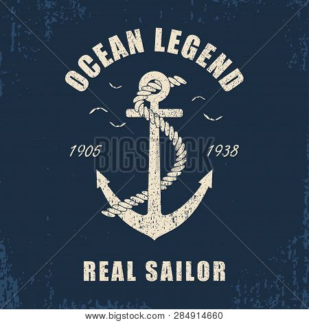 Vintage Design For Slogan T-shirt With Anchor And Rope. Typography Graphic For Retro Apparel With Gr