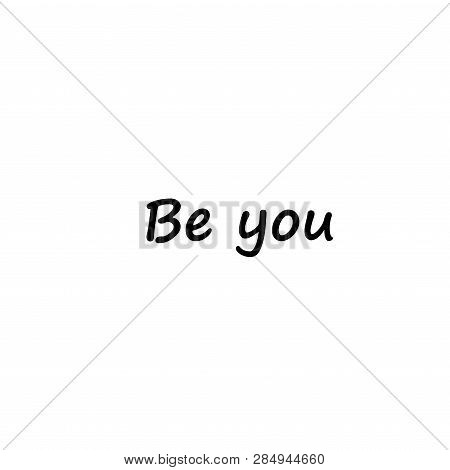 Motivational And Inspirational Quote. Self Help Quote.